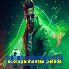 acompanhantes peluda